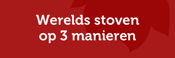 Werelds stoven op 3 manieren