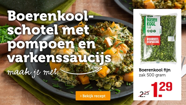 Boerenkoolschotel met pompoen en varkenssaucijs maak je met Boerenkool fijn zak á 500 gram van 2.23 nu voor 1.29 | Bekijk recept