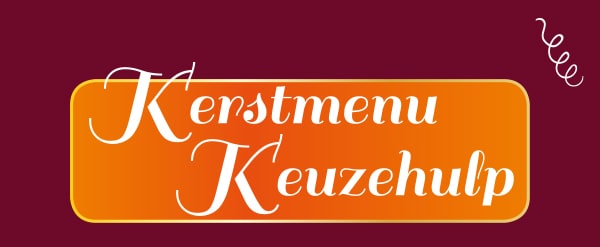 Kerstmenu Keuzehulp