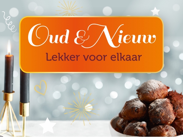 Oud & Nieuw | Lekker voor elkaar