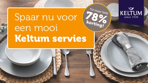 Spaar nu voor een mooi Keltum servies | Tot maar liefst 78% korting! | Bekijk actie