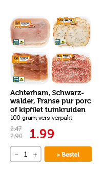 Achterham, Schwarzwalder, Franse pur porc of kipfilet tuinkruiden