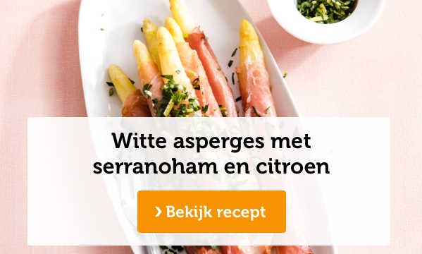 Witte asperges met serranoham en citroen | Bekijk recept