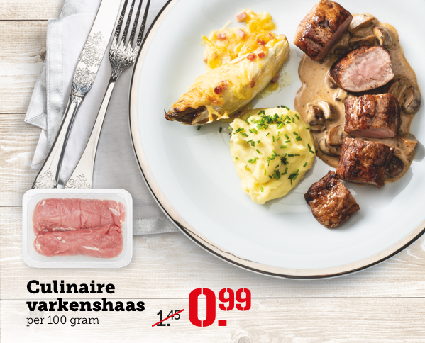 Culinaire varkenshaas van 1.45 voor 0.99