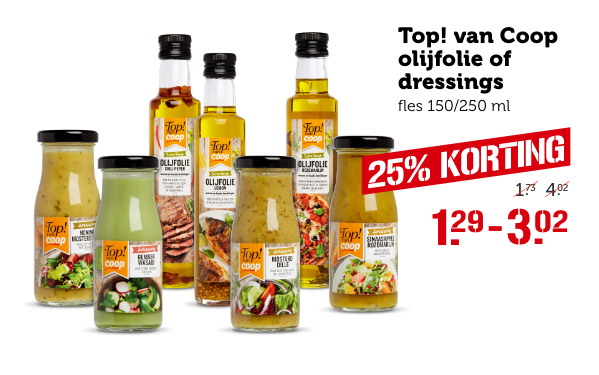 Top! van Coop olijfolie of dressings | fles 150/250ml | 25% KORTING | Van 1.73/4.02 voor 1.29/3.02