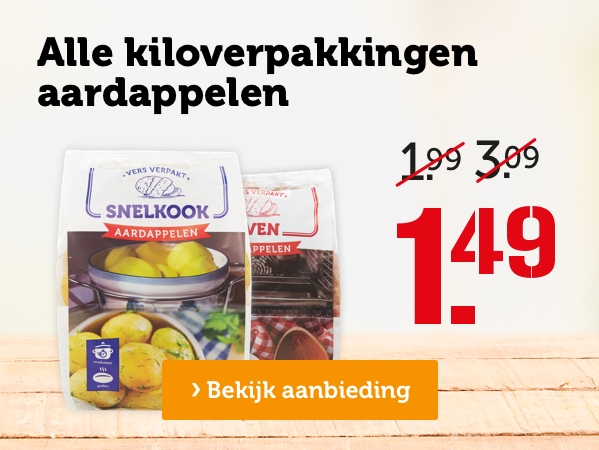 Alle kiloverpakkingen aardappelen | Van 1.99/3.09 voor 1.49 | Bekijk aanbieding