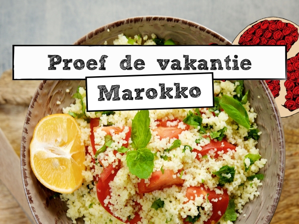 Proef de vakantie | Marokko | Meer informatie