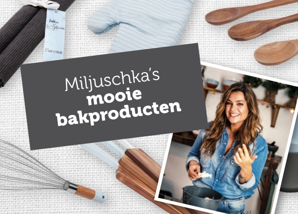 Miljuschka's mooie bakproducten | Lees meer over de actie