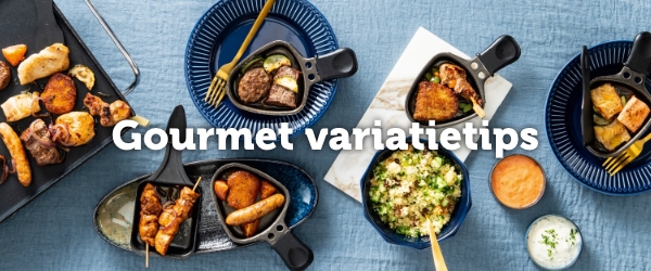 Gourmet variatietips