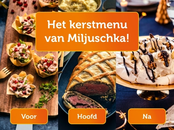 Het kerstmenu van Miljuschka!