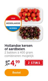 Hollandse kersen of aarbeien. 2 bakken à 400 gram. Combineren mogelijk. Van 6.98/7.98 voor 4.99