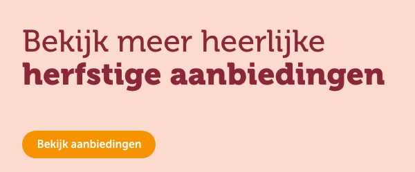 Bekijk meer heerlijke herfstige aanbiedingen