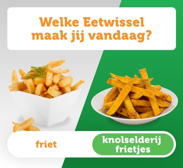 Welke Eetwissel maak jij vandaag? Friet voor knolderij frietjes