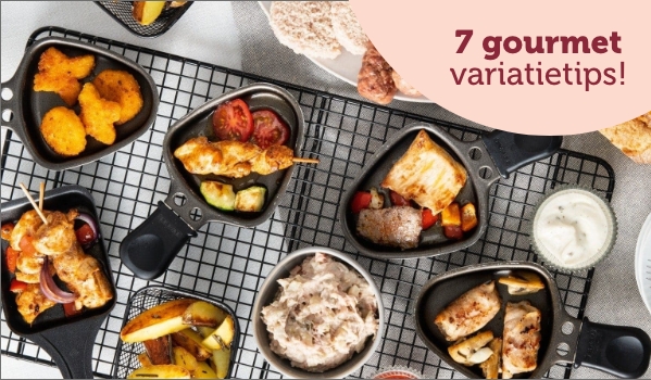 7 gourmet variatietips!