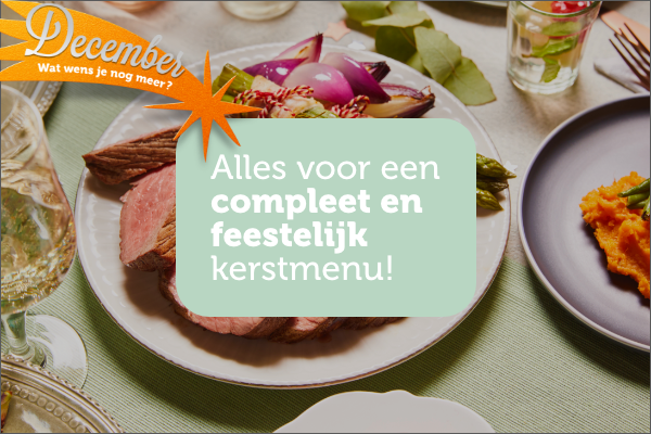 Alles voor een compleet en feestelijk kerstmenu!