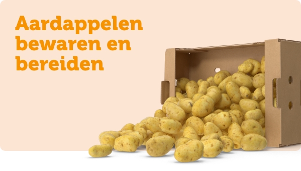 Aardappelen bewaren en bereiden