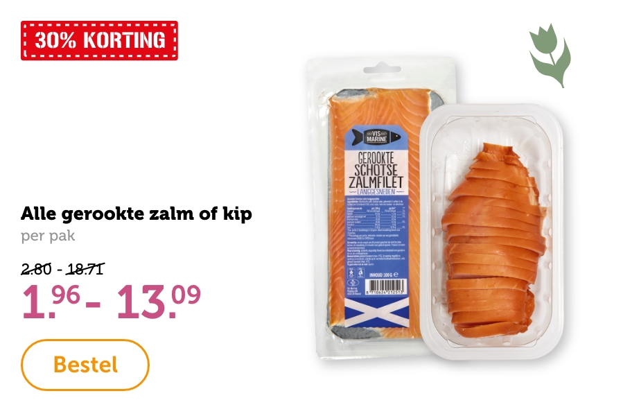 Alle gerookte zalm of kip, per pak. 30% KORTING