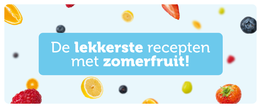 De lekkerste recepten met zomerfruit