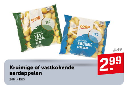 Kruimige of vastkokende aardappelen, zak 3 kilo. Van 4.49 voor 2.99