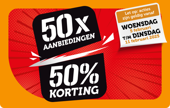 50x aanbiedingen 50% korting | Let op: acties zijn geldig vanaf woensdag 5 februari t/m dinsdag 11 februari 2025