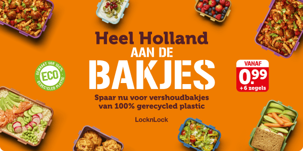 Heel Holland aan de bakjes | Spaar nu voor vershoudbakjes van 100% gerecycled plastic - LocknLock | Vanaf 0.99 + 6 zegels