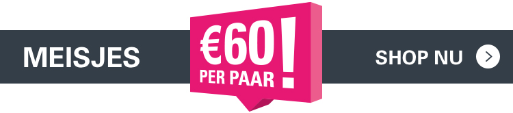 MEISJES | €60 PER PAAR! | SHOP NU >