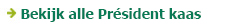 Bekijk alle Président kaas