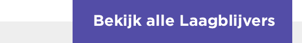 Bekijk alle laagblijvers