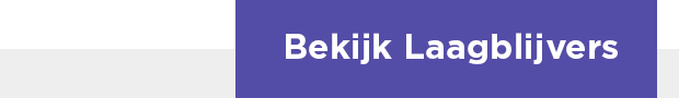 Bekijk Laagblijvers