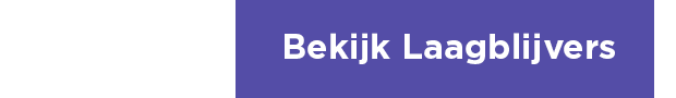 Bekijk Laagblijvers