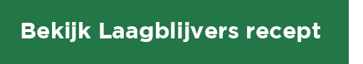 Bekijk Laagblijvers recept