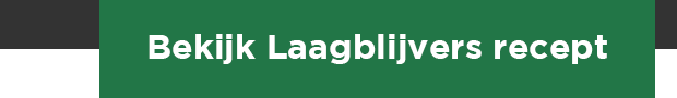Bekijk Laagblijvers recept