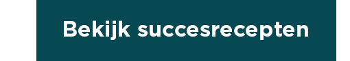 Bekijk succesrecepten