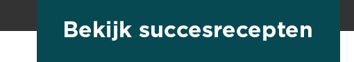 Bekijk succesrecepten
