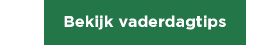 Bekijk vaderdagtips