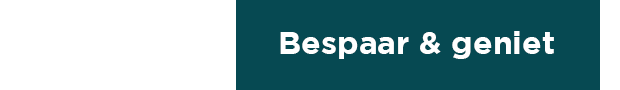 Bespaar & geniet