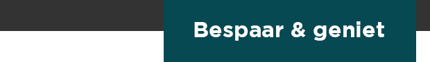 Bespaar & geniet