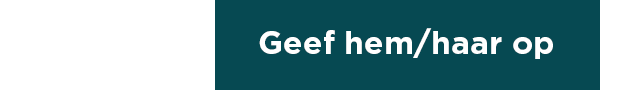 Geef haar/hem op
