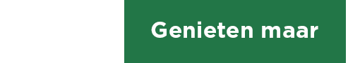 Genieten maar