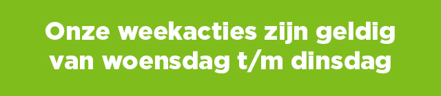 Acties zijn geldig van woensdag t/m dinsdag | Bekijk aanbiedingen
