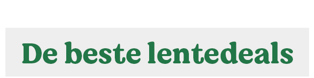 De beste lentedeals