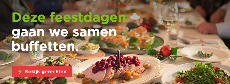 Deze feestdagen gaan we samen bufetten | Bekijk gerechten