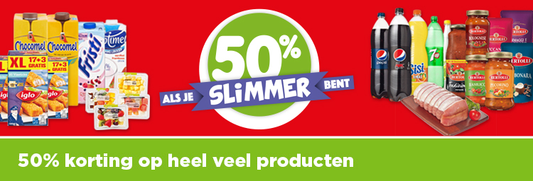 50% ALS JE SLIMMER BENT | 50% korting op heel veel producten
