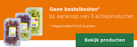 Geen bestelkosten bij aankoop van 3 actieproducten | Uitgezonderd PLUS Express | Bekijk producten