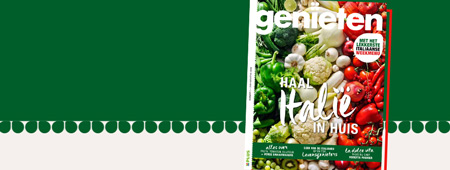 Genieten #3 – Haal Italië in huis