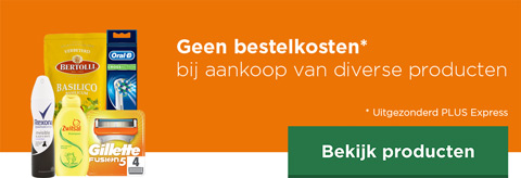 Geen bestelkosten bij aankoop van diverse producten | Uitgezonderd PLUS Express | Bekijk producten