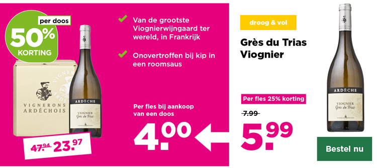 GrÃ¨s du Trias Viognier | droog & vol | Per fles 25% korting | van 7.99 voor 5.99 | per doos 50% korting | van 47.94 voor 23.97 | Per fles bij aankoop van een doos 4.00 | Bestel nu