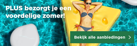 PLUS bezorgt je een voordelige zomer! | Bekijk alle aanbiedingen