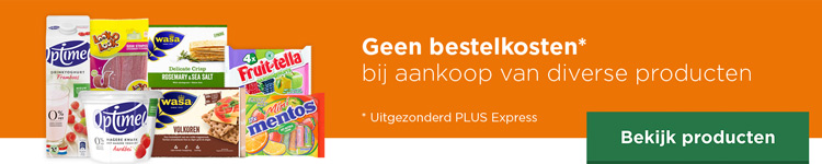 Geen bestelkosten bij aankoop van diverse producten | Uitgezonderd PLUS Express | Bekijk producten