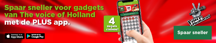 Spaar sneller voor gadgets van The voice of Holland met de PLUS app. | 4 zegels cadeau! | Spaar sneller